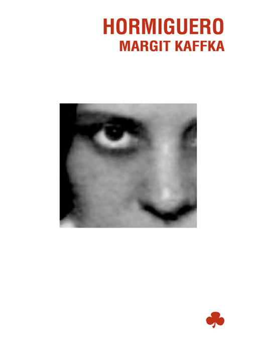 Title details for Hormiguero by Margit Kaffka - Available